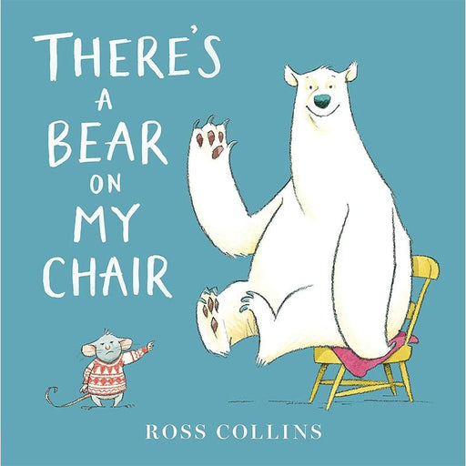 Goldtex - There's a Bear on My Chair by Ross Collins - BOARD BOOK