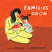 Goldtex - Families Grow by Dan Saks & Brooke Smart - BOARD BOOK