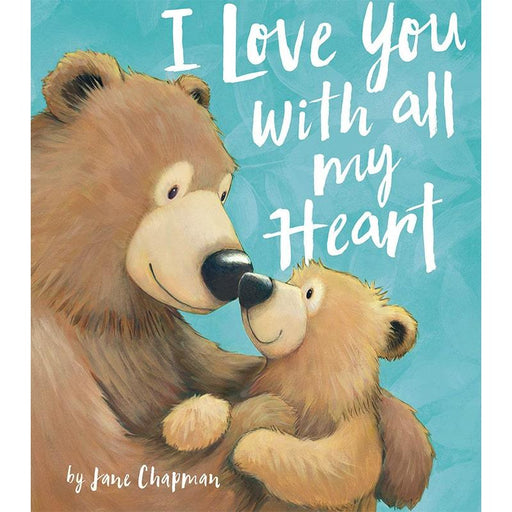 Goldtex - I Love You With All My Heart by Jane Chapman- HARDCOVER